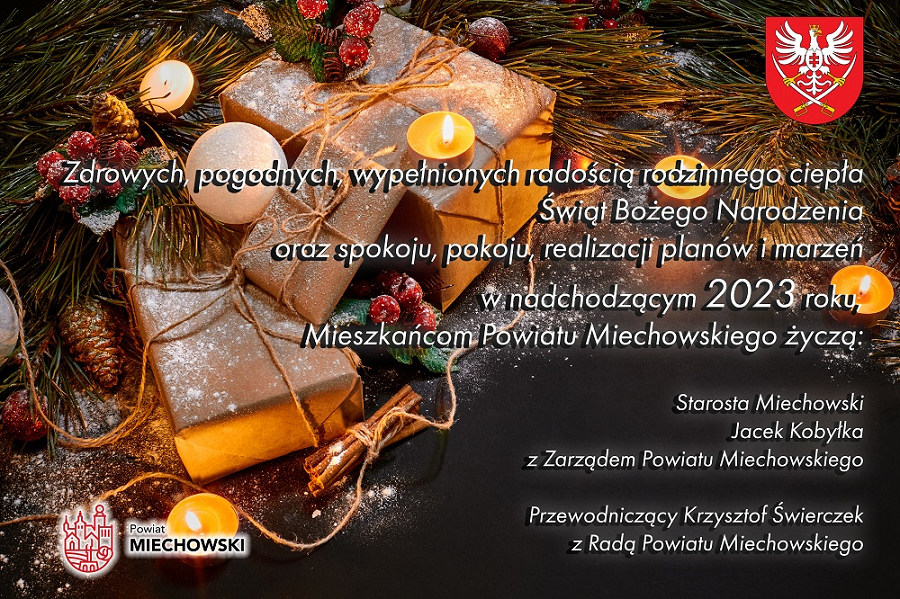 Wesołych Świąt Bożego Narodzenia i Szczęśliwego Nowego 2023 roku życzy Powiat Miechowski
